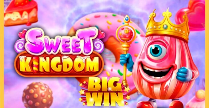 Sweet Kingdom: Rasakan Sensasi Slot Bertema Permen dengan Potensi Kemenangan Besar